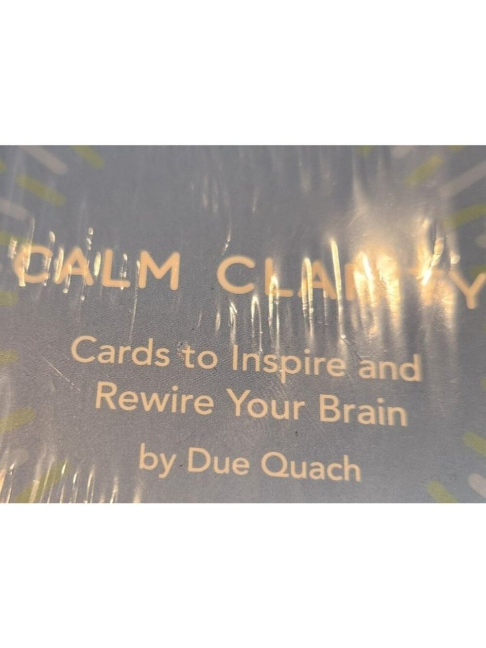 Calm Clarity Cards By Due Quach 52 Cards For Mindfulness & Brain Rewiring